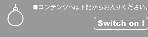 Switch on !